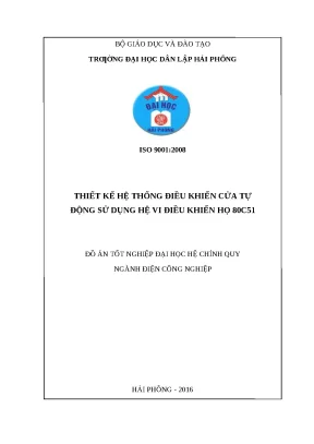 Luận văn hpu thiết kế hệ thống điều khiển cửa tự động sử dụng hệ vi điều khiển họ 80c051