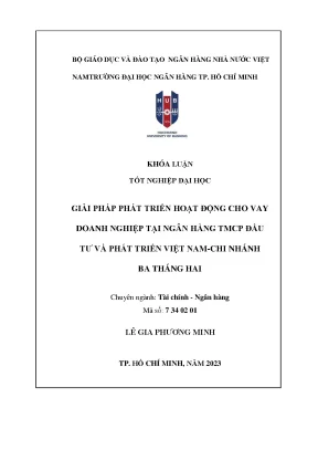 Giải pháp phát triển hoạt động cho vay khách hàng doanh nghiệp tại ngân hàng tmcp đầu tư và phát triển việt nam chi nhánh ba tháng hai