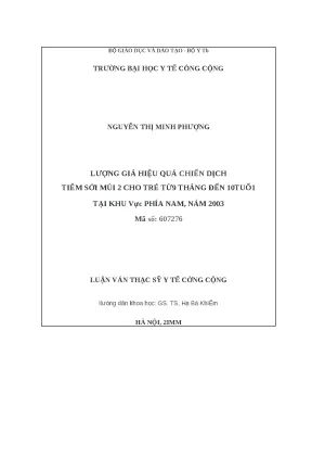 Luận văn lượng giá hiệu quả chiến dịch tiêm sởi mũi 2 cho trẻ từ 9 tháng đến 10 tuổi tại khu vực phía nam năm 2003