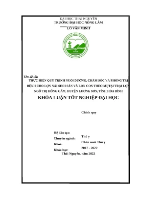 Luận văn thực hiện quy trình nuôi dưỡng chăm sóc và phòng trị bệnh cho lợn nái sinh sản và lợn con theo mẹ tại trại lợn ngô thị hồng gấm huyện lương sơn tỉnh hòa bình