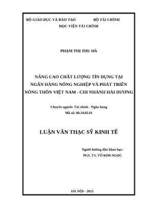 Luận văn thạc sĩ nâng cao chất lượng tín dụng tại ngân hàng nông nghiệp và phát triển nông thôn chi nhánh hải dương