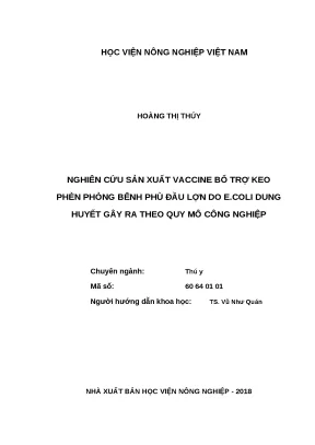 Luận văn thạc sĩ nghiên cứu sản xuất vaccine bổ trợ keo phèn phòng bệnh phù đầu lợn do e coli dung huyết gây ra theo quy mô công nghiệp