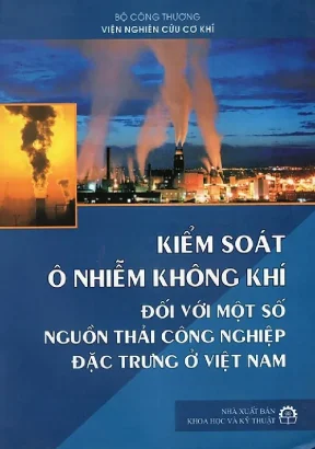 Kiểm soát ô nhiễm không khí đối với một số nguồn thải công nghiệp đặc trưng ở việt nam phần 1