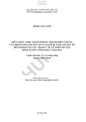 Luận văn kiến thức thực hành phòng tránh biến chứng của bệnh tăng huyết áp ở người bị tăng huyết áp đến khám tại các trạm y tế xã trên huyện bình xuyên vĩnh phúc năm 2012