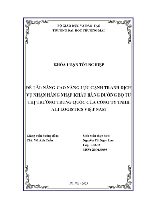 Nâng cao năng lực cạnh tranh dịch vụ nhận hàng nhập khẩu bằng đường bộ từ thị trường trung quốc của công ty tnhh ali logistics