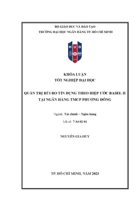 Quản trị rủi ro tín dụng theo hiệp ước basel ii tại ngân hàng thương mại cổ phần phương đông