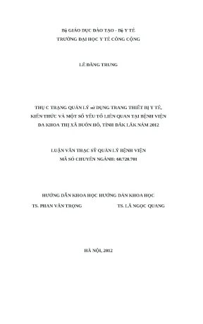 Luận văn thực trạng quản lý sử dụng trang thiết bị y tế kiến thức và một số yếu tố liên quan tại bệnh viện đa khoa thị xã buôn hồ tỉnh đắk lắk năm 2012