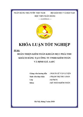 Hoàn thiện kiểm toán khoản mục phải thu khách hàng tại công ty tnhh kiểm toán và định giá aafc khoá luận tốt nghiệp
