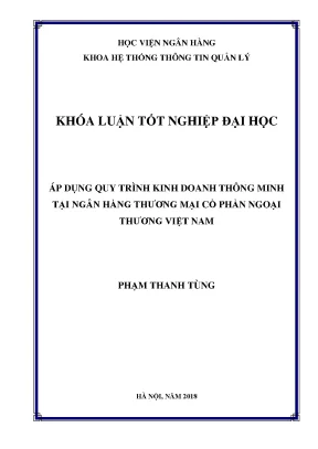 Áp dụng quy trình kinh doanh thông minh tại ngân hàng thương mại cổ phần ngoại thương việt nam khoá luận tốt nghiệp