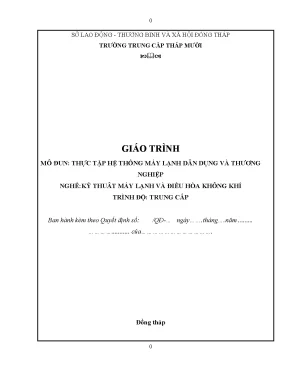 Giáo trình thực tập hệ thống máy lạnh dân dụng và thương nghiệp nghề kỹ thuật máy lạnh và điều hòa không khí trình độ trung cấp