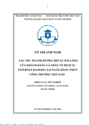 Các yếu tố ảnh hưởng đến sự hài lòng của khách hàng cá nhân về dịch vụ internet banking tại ngân hàng tmcp công thương việt nam 2021