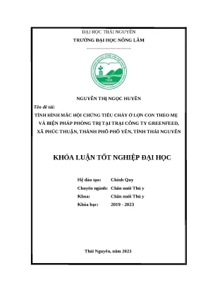 Luận văn tình hình mắc hội chứng tiêu chảy ở lợn con theo mẹ và biện pháp phòng trị tại trại công ty greenfeed xã phúc thuận thành phố phổ yên tỉnh thái nguyên