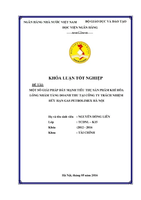 Một số giải pháp đẩy mạnh tiêu thụ sản phẩm khí hóa lỏng nhằm tăng doanh thu tại công ty trách nhiệm hữu hạn gas petrolimex hà nội
