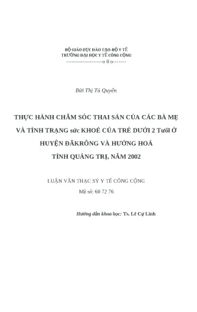 Luận văn thực hành chăm sóc thai sản của các bà mẹ và tình trạng sức khoẻ của trẻ dưới 2 tuổi huyện đăkrông hướng hoá tỉnh quảng trị năm 2002