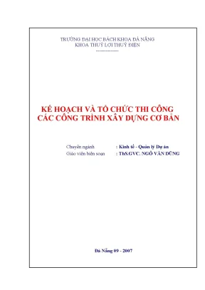Đhđn kế hoạch và tổ chức thi công các công trình xây dựng cơ bản nxb đà nẵng 2007 ngô văn dũng 110 trang