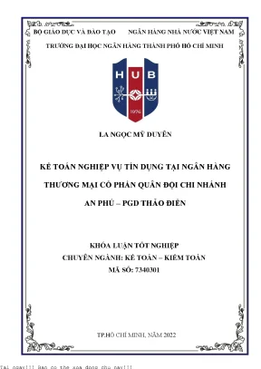 Kế toán nghiệp vụ tín dụng tại ngân hàng thương mại cổ phần quân đội chi nhánh an phú pgd thảo điền 2022