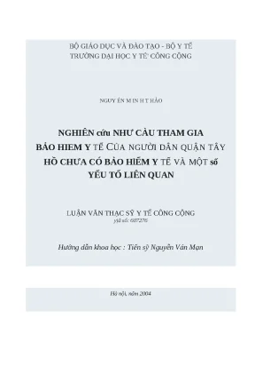 Luận văn nghiên cứu nhu cầu tham gia bảo hiểm y tế của người dân quận tây hồ chưa có bảo hiểm y tế và một số yếu tố liên quan