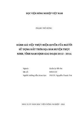 Luận văn thạc sĩ đánh giá việc thực hiện quyền của người sử dụng đất trên địa bàn huyện trực ninh tỉnh nam định giai đoạn 2012 2016