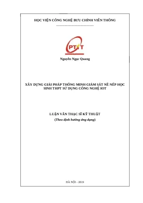 Luận văn xây dựng giải pháp thông minh giám sát nề nếp học sinh thpt sử dụng công nghệ iot
