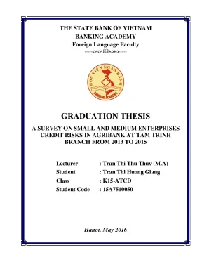 A survey on small and medium enterprises credit riks in agribank at tam trinh branch from 2013 to 2015 graduation thesis