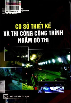 Cơ sở thiết kế và thi công công trình ngầm đô thị phần 1