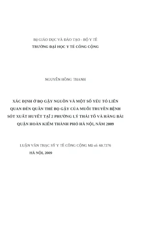 Luận văn xác định ổ bọ gậy nguồn và một số yếu tố liên quan đến quần thể bọ gậy của muỗi truyền bệnh sốt xuất huyết tại 2 phường lý thái tổ và hàng bài quận hoàn kiếm thành phố hà nội năm 2009