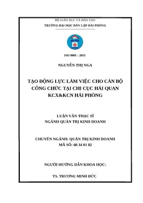 Luận văn hpu tạo động lực làm việc cho cán bộ công chức tại chi cục hải quan kcx kcn hải phòng