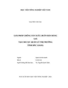 Luận văn thạc sĩ giải pháp chống sản xuất buôn bán hàng giả tại chi cục quản lý thị trường tỉnh bắc giang