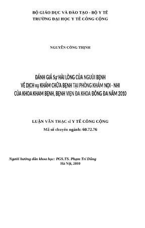 Luận văn đánh giá sự hài lòng của người bệnh về dịch vụ khám chữa bệnh tại phòng khám nội nhi của khoa khám bệnh bệnh viện đa khoa đống đa năm 2010