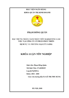 Đặc trưng nhân cách nhân viên marketing làm việc tại công ty cổ phần phát triển dịch vụ và thương mại cửu long khoá luận tốt nghiệp