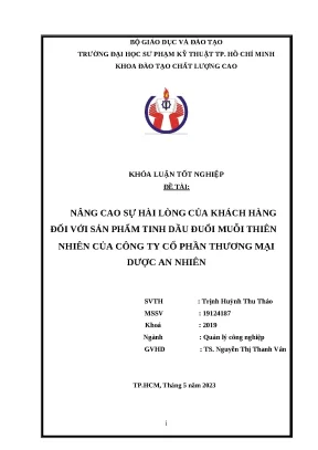 Khóa luận tốt nghiệp nâng cao sự hài lòng của khách hàng đối với sản phẩm tinh dầu đuổi muỗi thiên nhiên của công ty cổ phần thương mại dược an nhiên