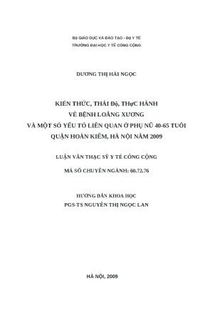 Luận văn kiến thức thái độ thực hành về bệnh loãng xương và một số yếu tố liên quan ở phụ nữ 40 65 tuổi quận hoàn kiếm hà nội năm 2009