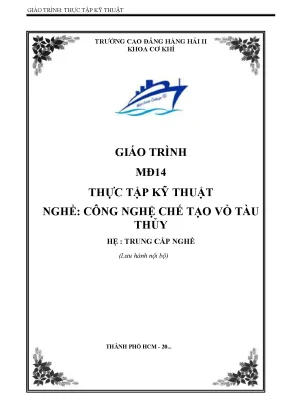 Giáo trình thực tập kỹ thuật nghề công nghệ chế tạo vỏ tàu thủy hệ trung cấp nghề