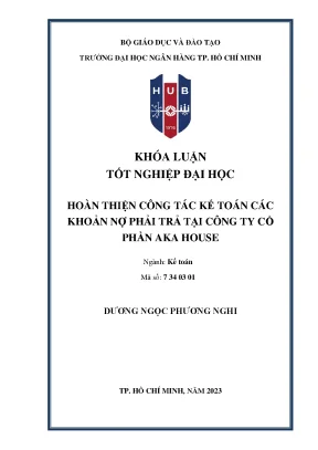 Hoàn thiện công tác kế toán các khoản nợ phải trả tại công ty cổ phần aka house