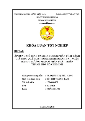 Áp dụng mô hình camels trong phân tích đánh giá hiệu quả hoạt động kinh doanh tại ngân hàng thương mại cổ phần phát triển thành phố hồ chí minh