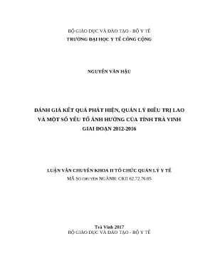 Luận văn đánh giá kết quả phát hiện quản lý điều trị lao và một số yếu tố ảnh hưởng của tỉnh trà vinh giai đoạn 2012 2016