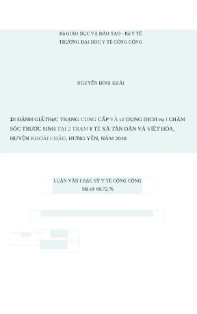 Luận văn đánh giá thực trạng cung cấp và sử dụng dịch vụ chăm sóc trước sinh tại 2 trạm y tế xã tân dân và việt hòa huyện khoái châu hưng yên năm 2010