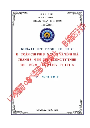 Kế toán chi phí sản xuất và tính giá thành sản phẩm tại công ty tnhh thương mại và dịch vụ hải tiến