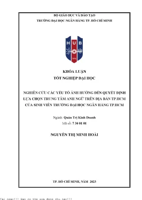 Nghiên cứu các yếu tố ảnh hưởng đến quyết định lựa chọn trung tâm anh ngữ trên địa bàn tp hcm của sinh viên trường đại học ngân hàng thành phố hồ chí minh 2023
