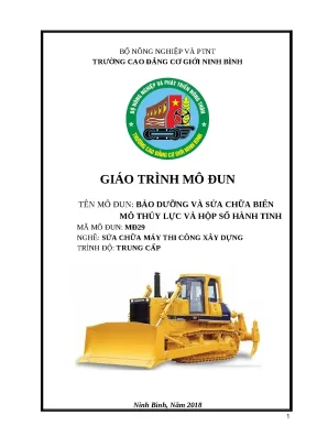 Giáo trình mô đun bảo dưỡng và sửa chữa biến mô thủy lực và hộp số hành tinh nghề sửa chữa máy thi công xây dựng trình độ trung cấp cđ cơ giới ninh bình