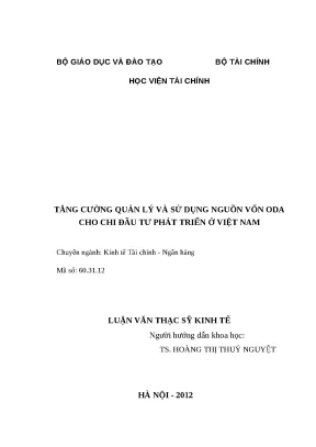 Luận văn thạc sĩ kinh tế tăng cường quản lý và sử dụng nguồn vốn oda cho chi đầu tư phát triển ở việt nam