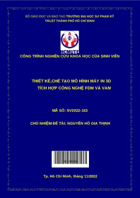 Luận văn thạc sĩ thiết kế chế tạo mô hình máy in 3d tích hợp công nghệ fdm và vam