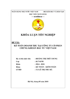 Kế toán doanh thu tại công ty cổ phần chứng khoán đầu tư việt nam khoá luận tốt nghiệp