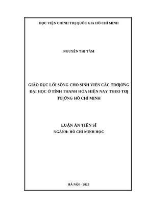 Luận án tiến sĩ giáo dục lối sống cho sinh viên các trường đại học ở tỉnh thanh hóa hiện nay theo tư tưởng hồ chí minh