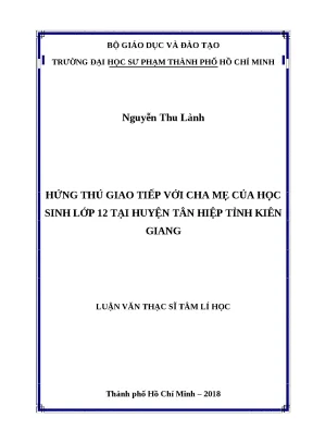 Luận văn thạc sĩ hứng thú giao tiếp với cha mẹ của học sinh lớp 12 tại huyện tân hiệp tỉnh kiên giang