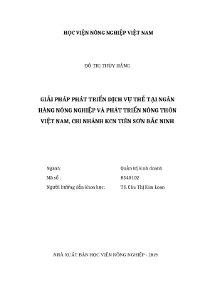 Luận văn thạc sĩ giải pháp phát triển dịch vụ thẻ tại ngân hàng nông nghiệp và phát triển nông thôn việt nam chi nhánh kcn tiên sơn bắc ninh