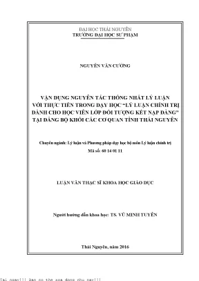 Vận dụng nguyên tắc thống nhất lý luận với thực tiễn trong dạy học lý luận chính trị dành cho học viên lớp đối tượng kết nạp đảng tại đảng bộ khối các cơ quan tỉnh thái nguyên