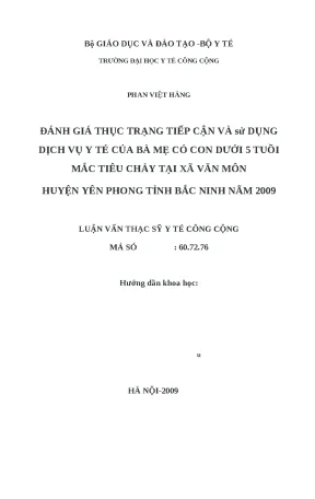 Luận văn đánh giá thực trạng tiếp cận và sử dụng dịch vụ y tế của bà mẹ có con dưới 5 tuổi mắc tiêu chảy tại xã văn môn huyện yên phong tỉnh bắc ninh năm 2009