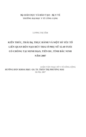 Luận văn kiến thức thái độ thực hành và một số yếu tố liên quan đến nạo hút thai ở phụ nữ 15 49 tuổi có chồng tại minh đạo tiên du bắc ninh năm 2007