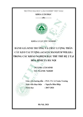 Đánh giá sinh trưởng và chất lượng thân cây keo tai tượng acacia mangium willd trong các khảo nghiệm hậu thế hệ 2 tại hòa bình và hà nội